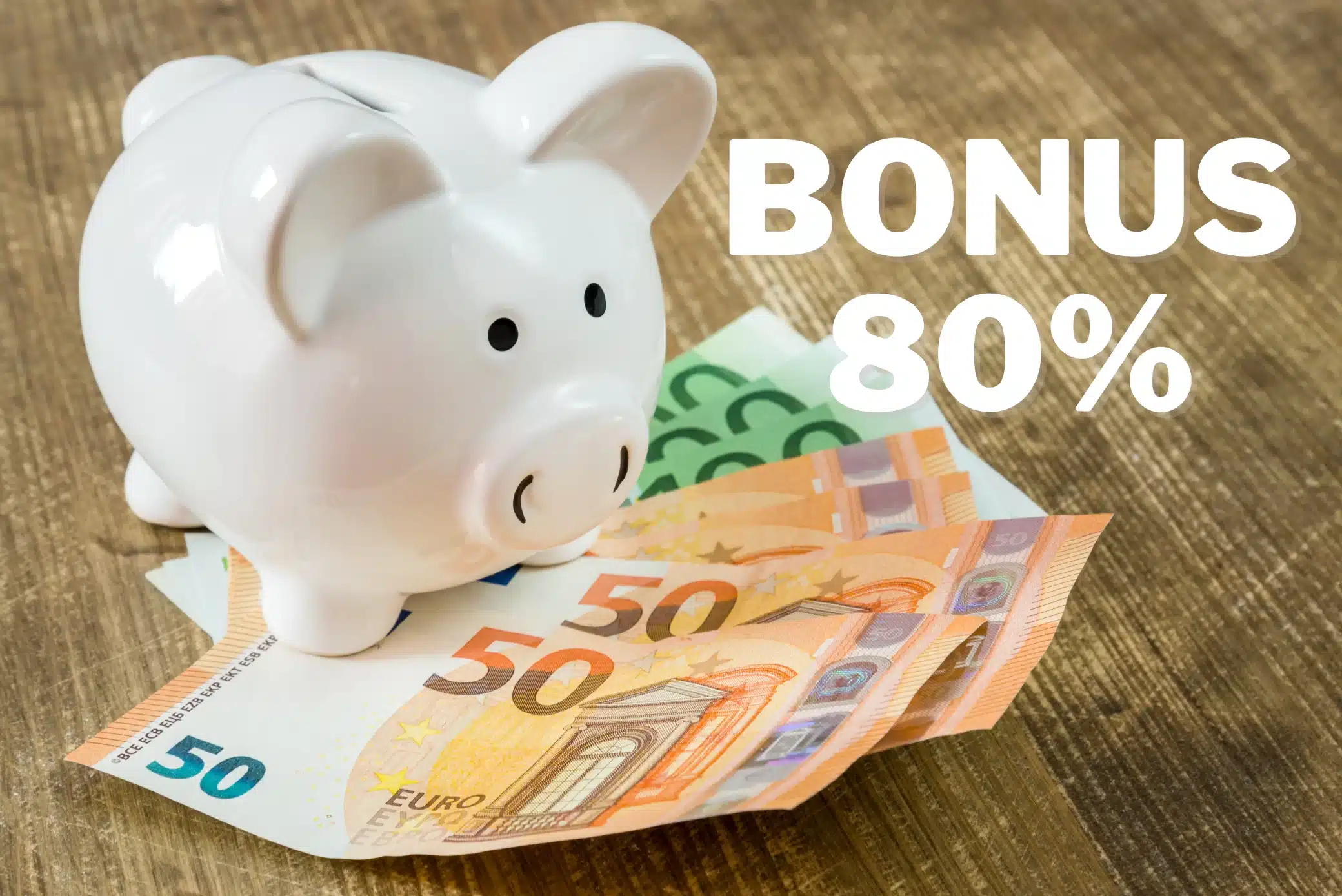 Bonus 80%